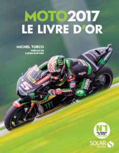 Livre : MOTO 2017 Le livre d'or Livre : MOTO 2017 Le livre d'or