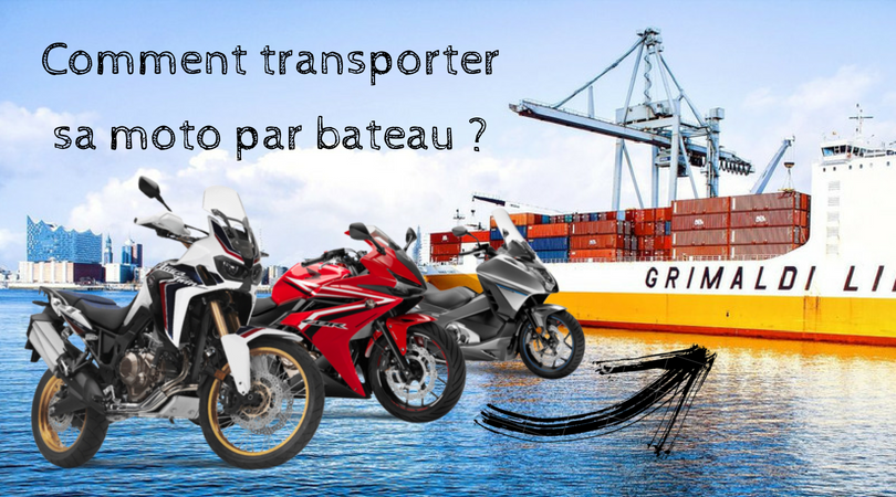 Comment transporter sa moto par bateau ?