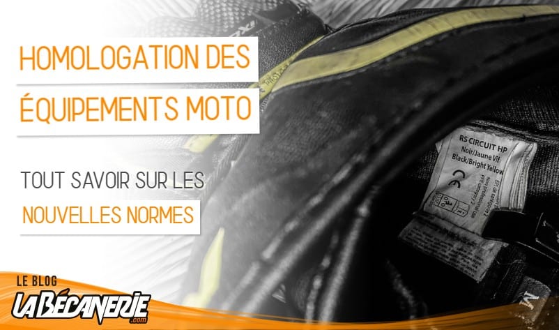 nouvelles normes CE homologation équipement moto